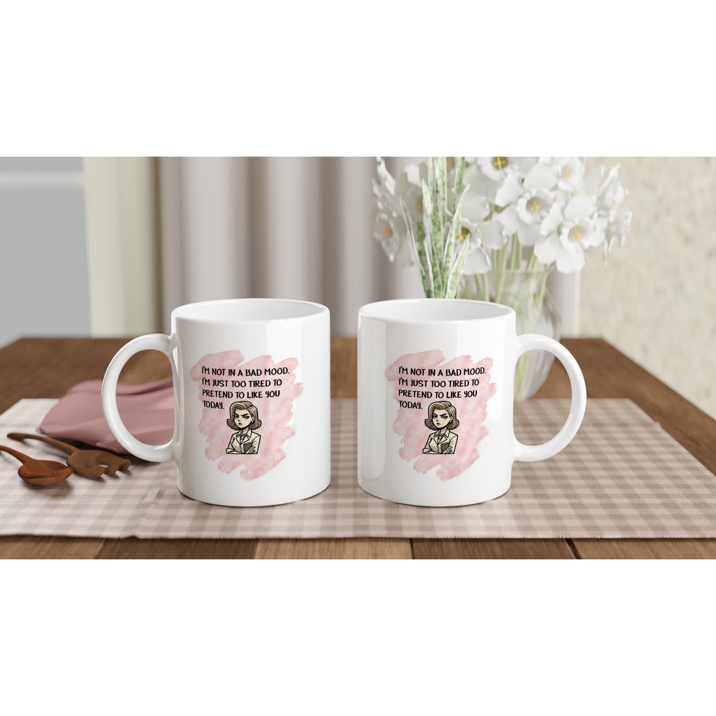 Disgruntled Woman Mug – Funny Office Quote, Dishwasher & Microwave Safe, 11oz Ceramic Coffee Cup - Rampage Design Studio