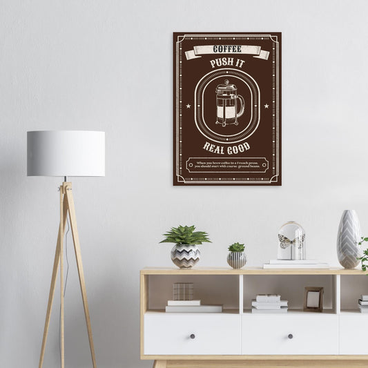 Coffee Wall Art – French Press Kitchen Poster – “Push It Real Good” - Rampage Design Studio