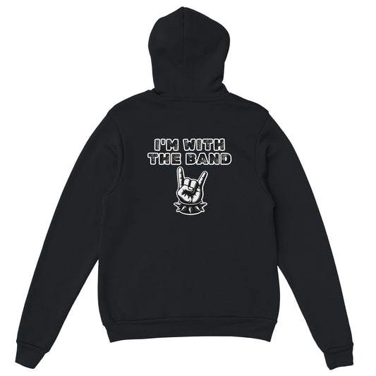 I'm with the band - Classic Unisex Pullover Hoodie - Rampage Design Studio