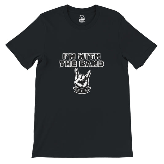 I'm With The Band - Unisex Crewneck T-shirt - Rampage Design Studio