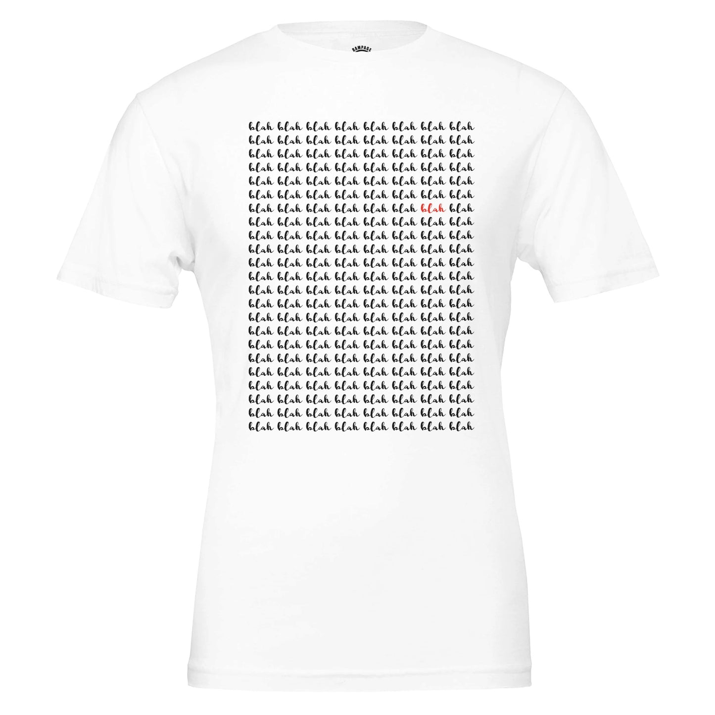 Blah Blah Blah Funny Graphic T-Shirt - Rampage Design Studio