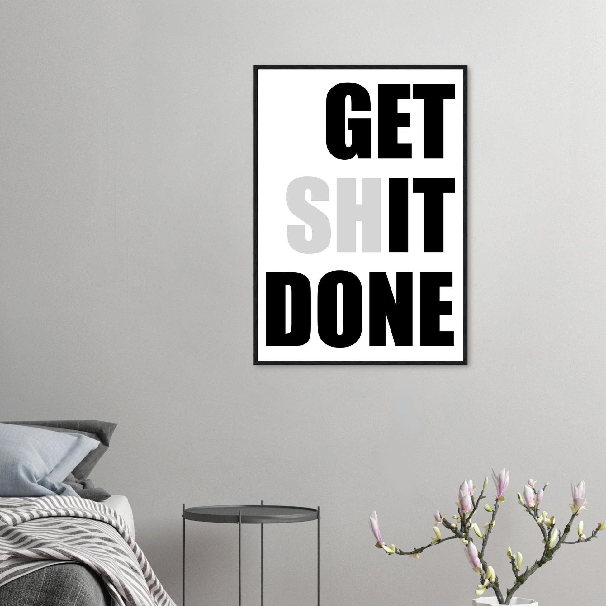 Inspirational Mounted Framed Poster, 'GET SHIT DONE' Motivational Wall Art, Statement Wall Art, motivational home decor - Rampage Design Studio