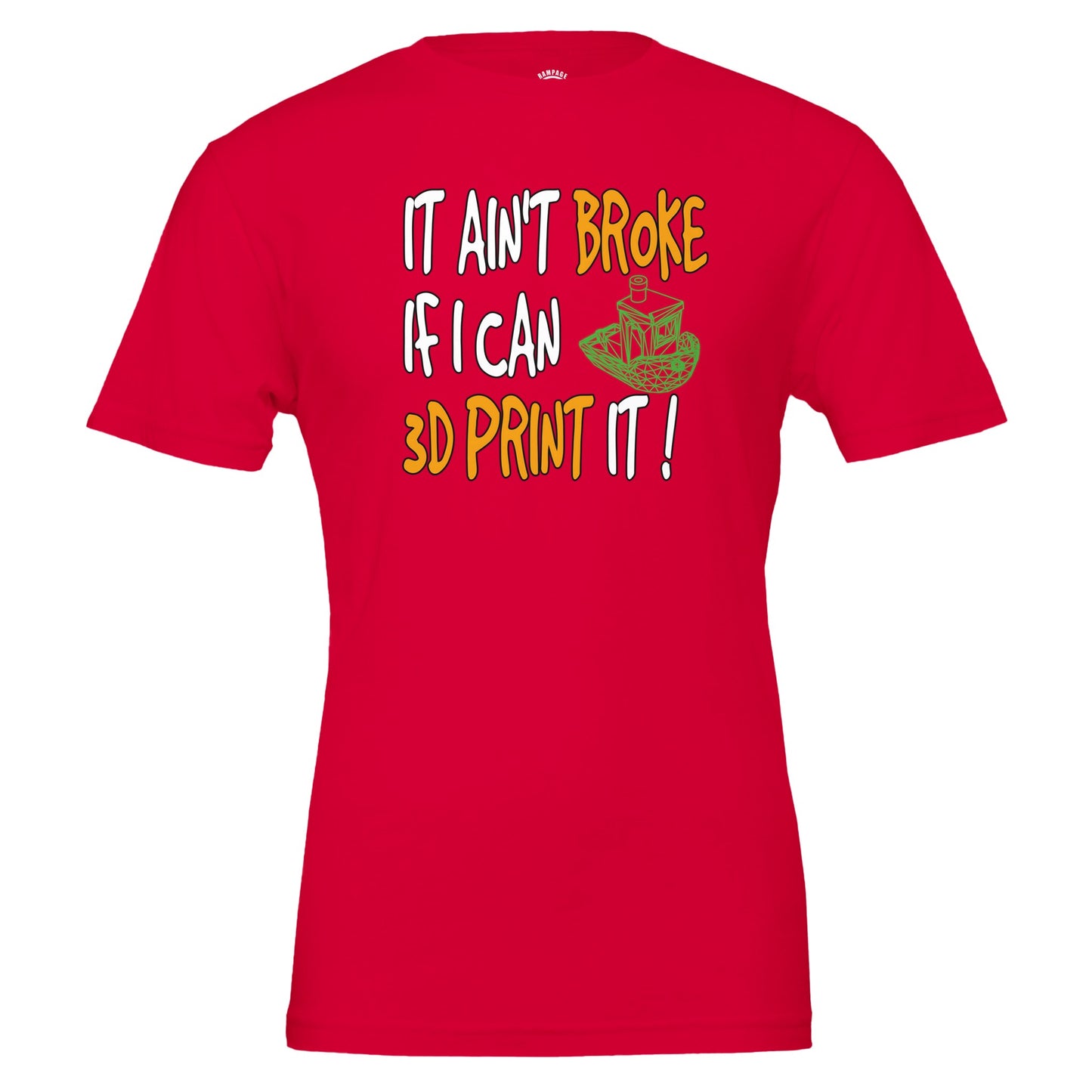 Funny 3D Printing T-Shirt - Rampage Design Studio