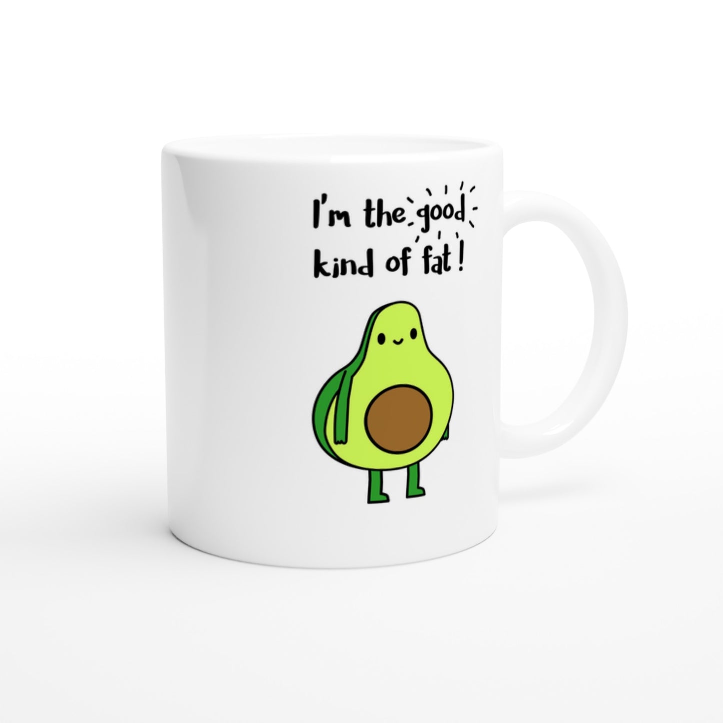 Funny Avocado Mug – “The Good Kind of Fat” 11oz Cup - Rampage Design Studio
