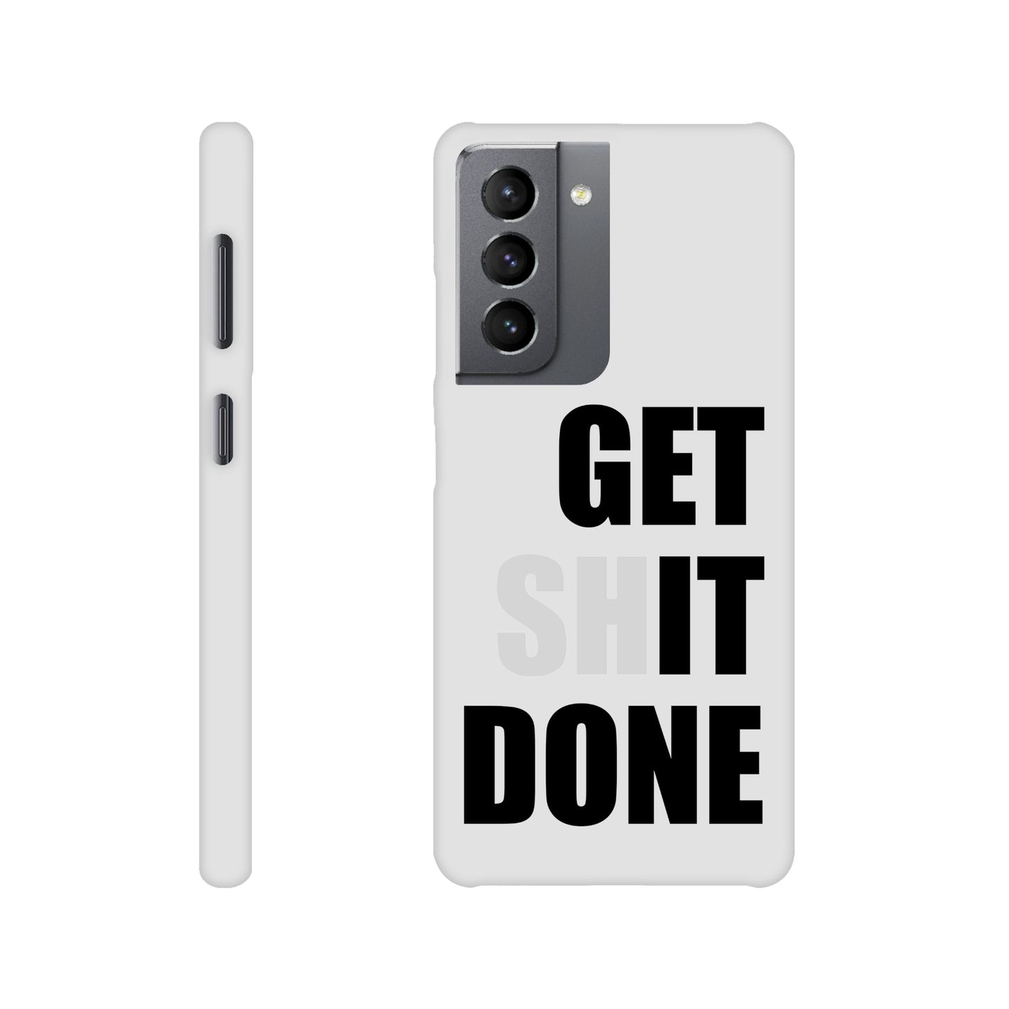 Get Shit Done Slim Samsung Case - Rampage Design Studio