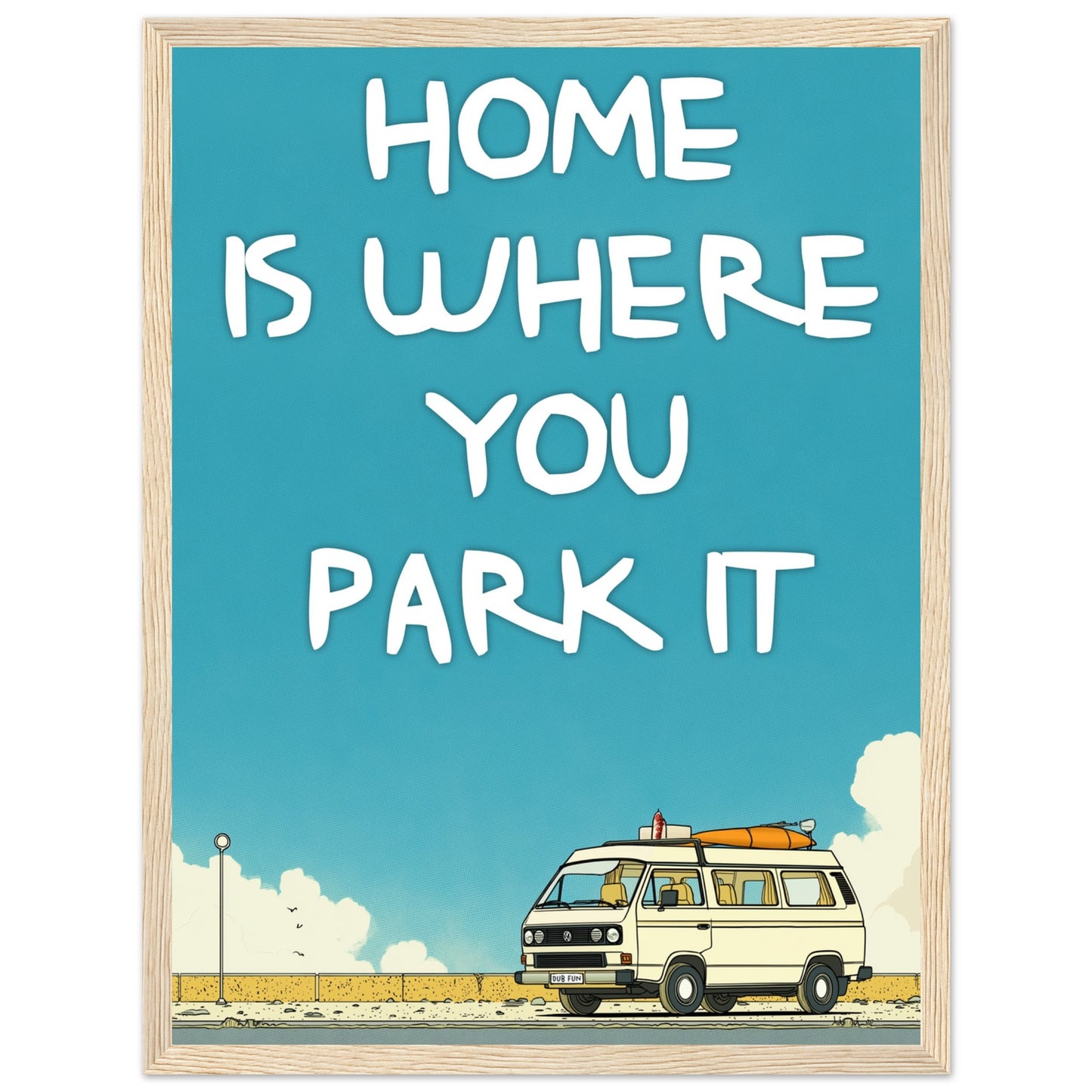 Home Is Where You Park It Camper Van Classic Matte Paper Wooden Framed Poster – Retro VW Print, Van Life Wall Art Gift - Rampage Design Studio
