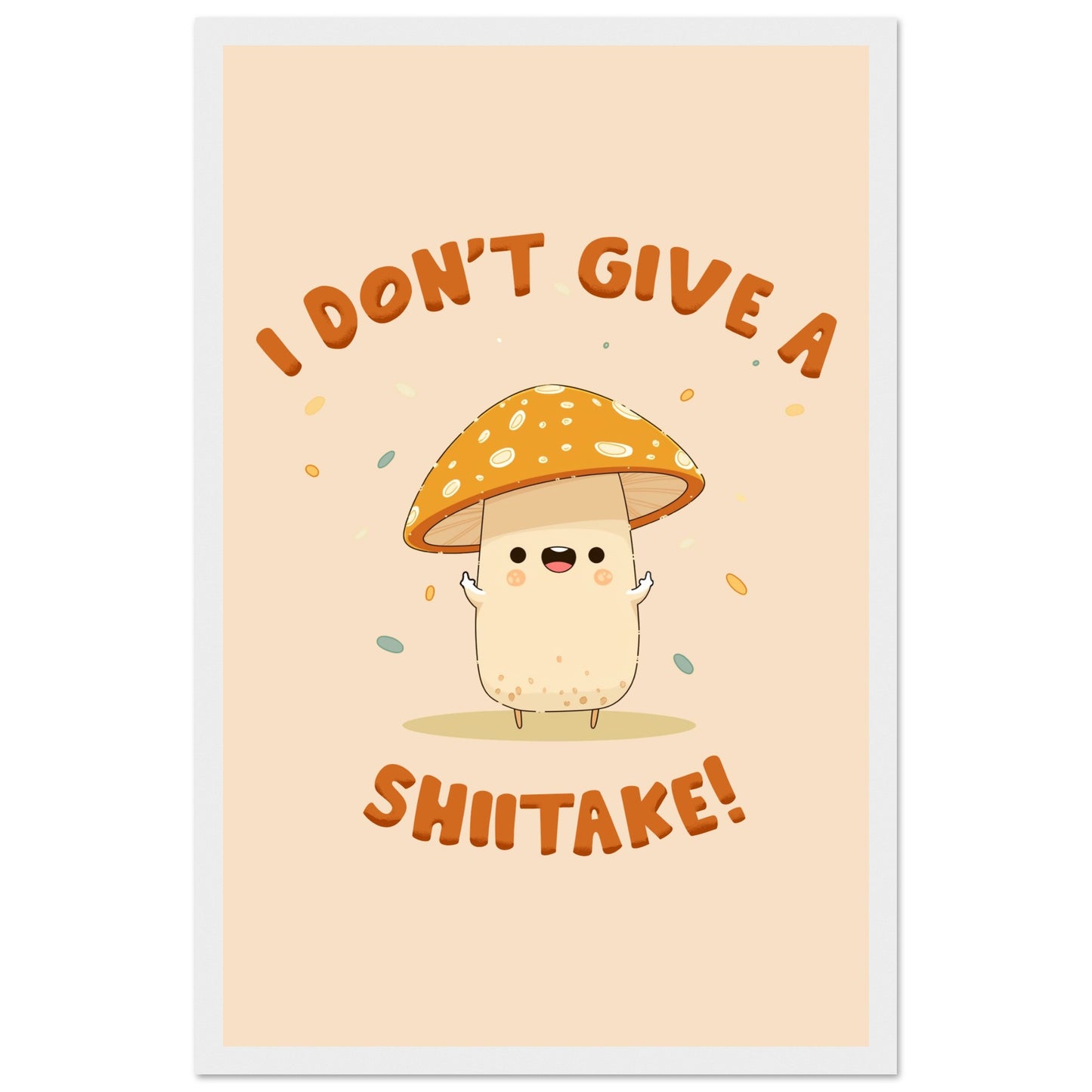 Sassy Shiitake Mushroom Framed Poster – Whimsical Wall Art for Daily Motivation - Rampage Design Studio