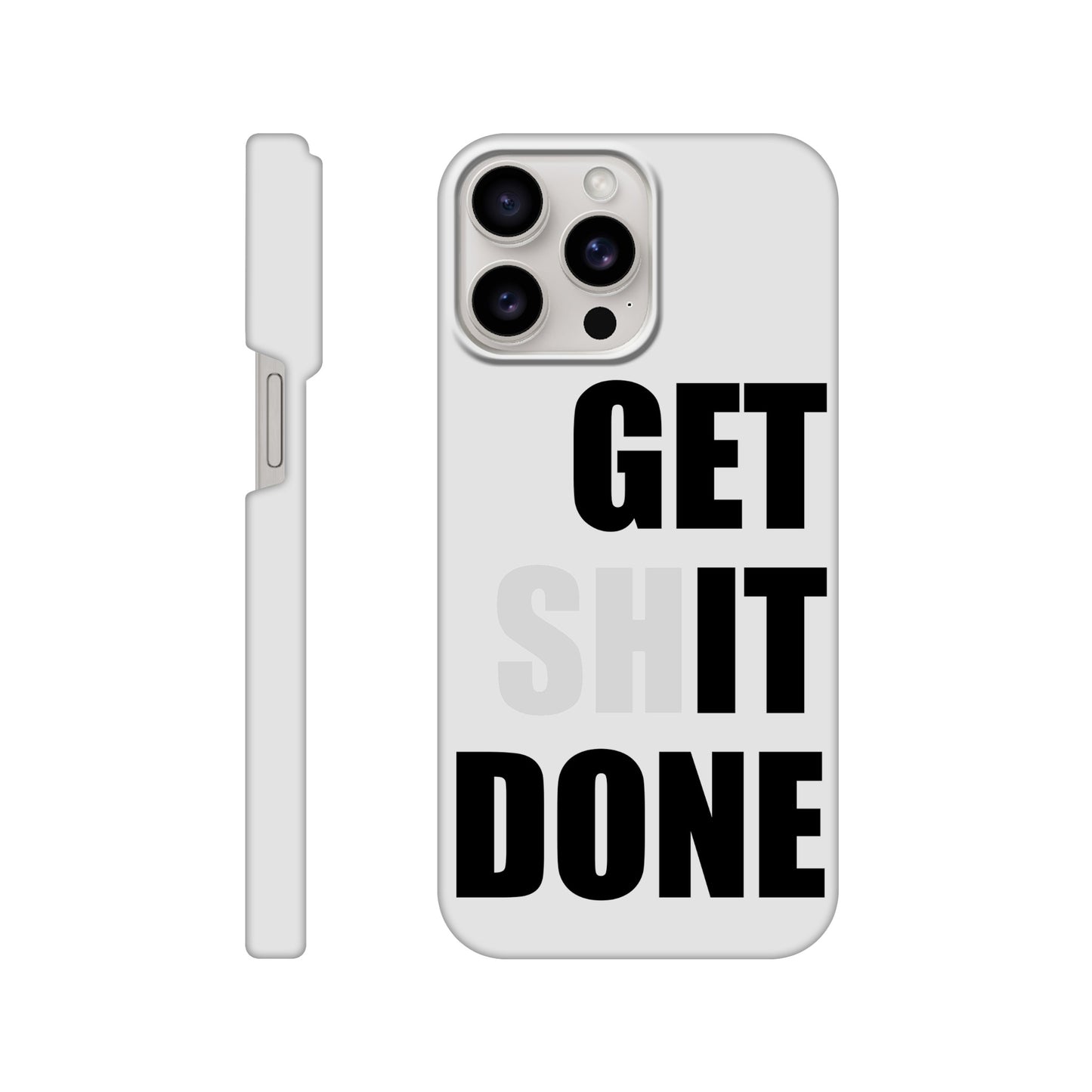 Get Shit Done Slim iPhone Case - Funny Motivational phone case - Productivity Gift for Work, Student, or Entrepreneur Hustler - Rampage Design Studio