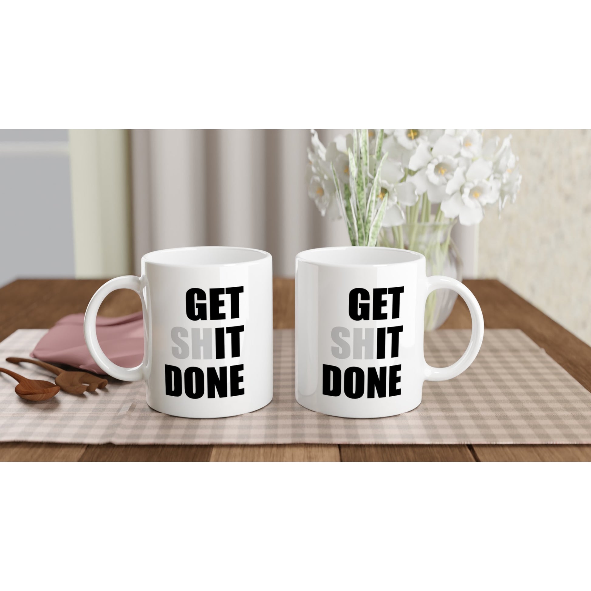 Get Shit Done Mug – Funny Motivational Coffee 11oz  Ceramic Mug - Rampage Design Studio