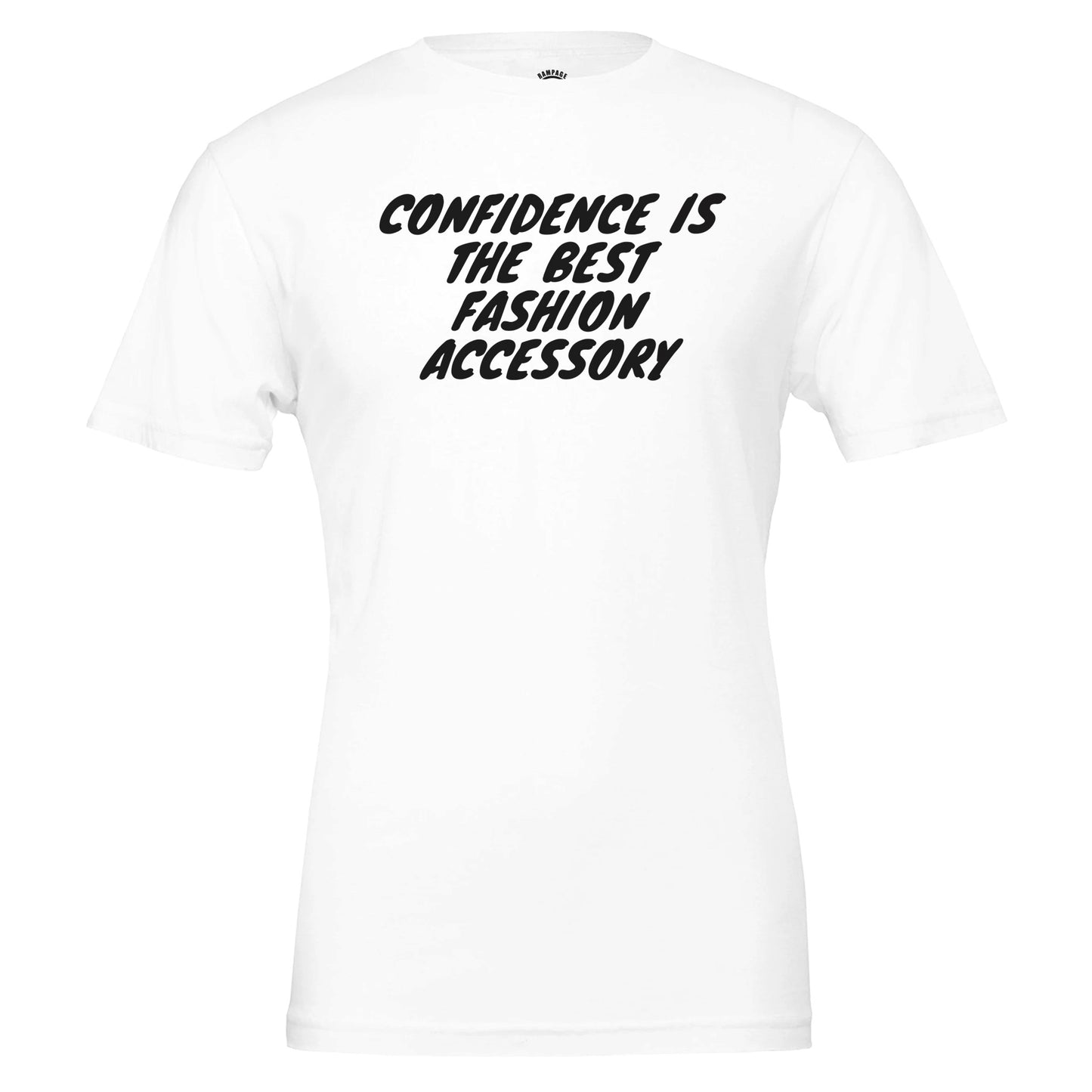 Motivational Statement Shirt - "Confidence Is The Best Fashion Accessory" - Rampage Design Studio