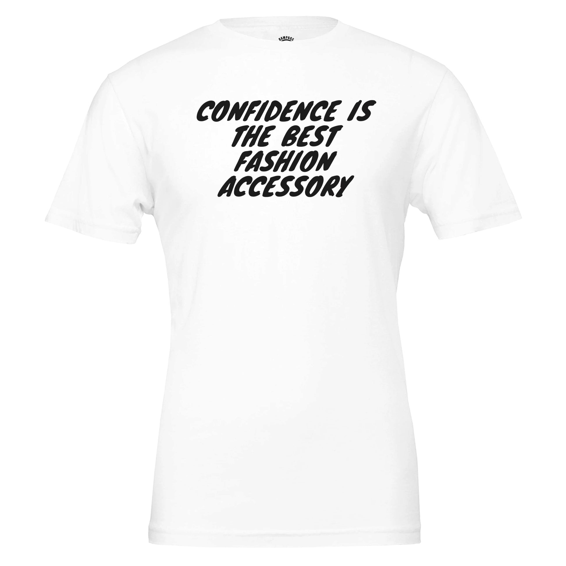 Motivational Statement Shirt - "Confidence Is The Best Fashion Accessory" - Rampage Design Studio