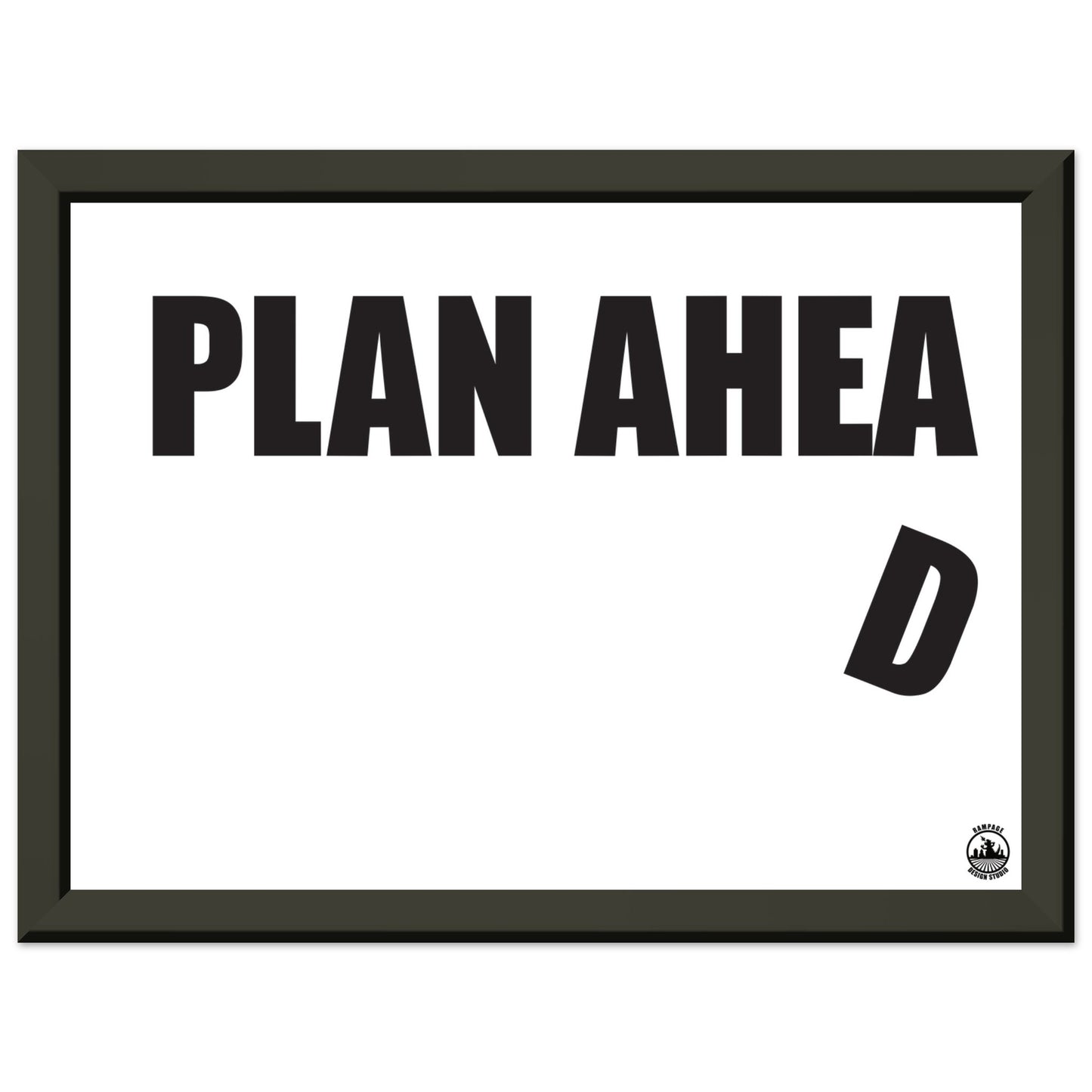 Plan Ahead Sign - Humorous Office Wall Art - Metal Frame Home Office Gift - Rampage Design Studio
