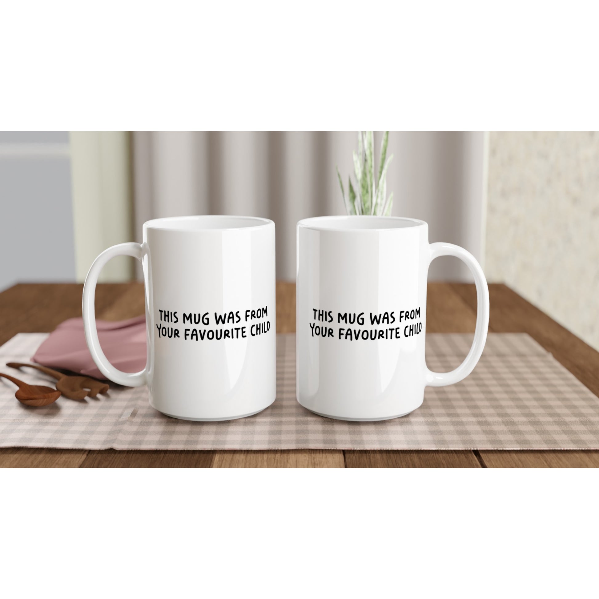 This Mug Was From Your Favourite Child (UK English) 15oz - Rampage Design Studio