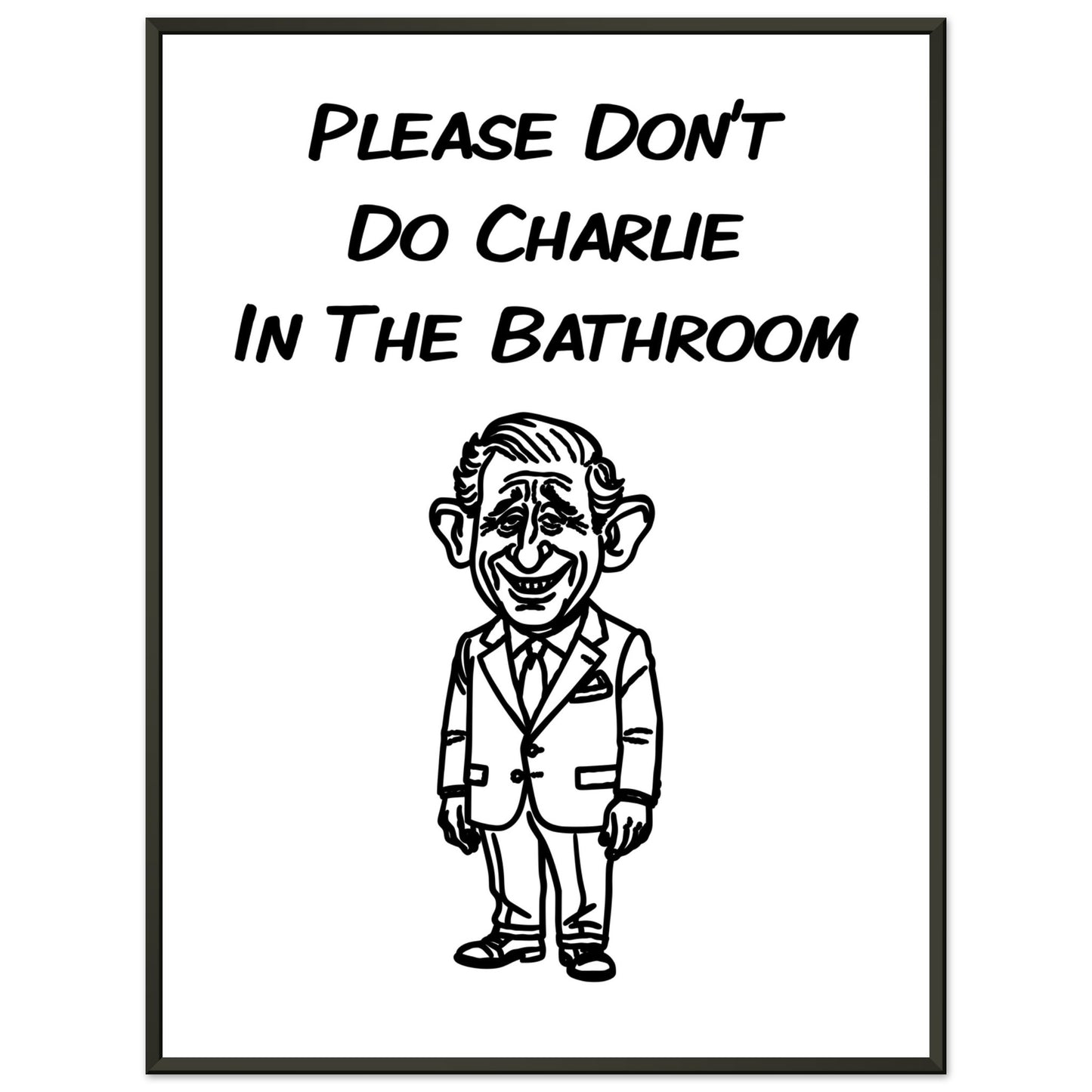 Funny Bathroom Wall Art – “Please Don’t Do Charlie in the Bathroom” - Rampage Design Studio
