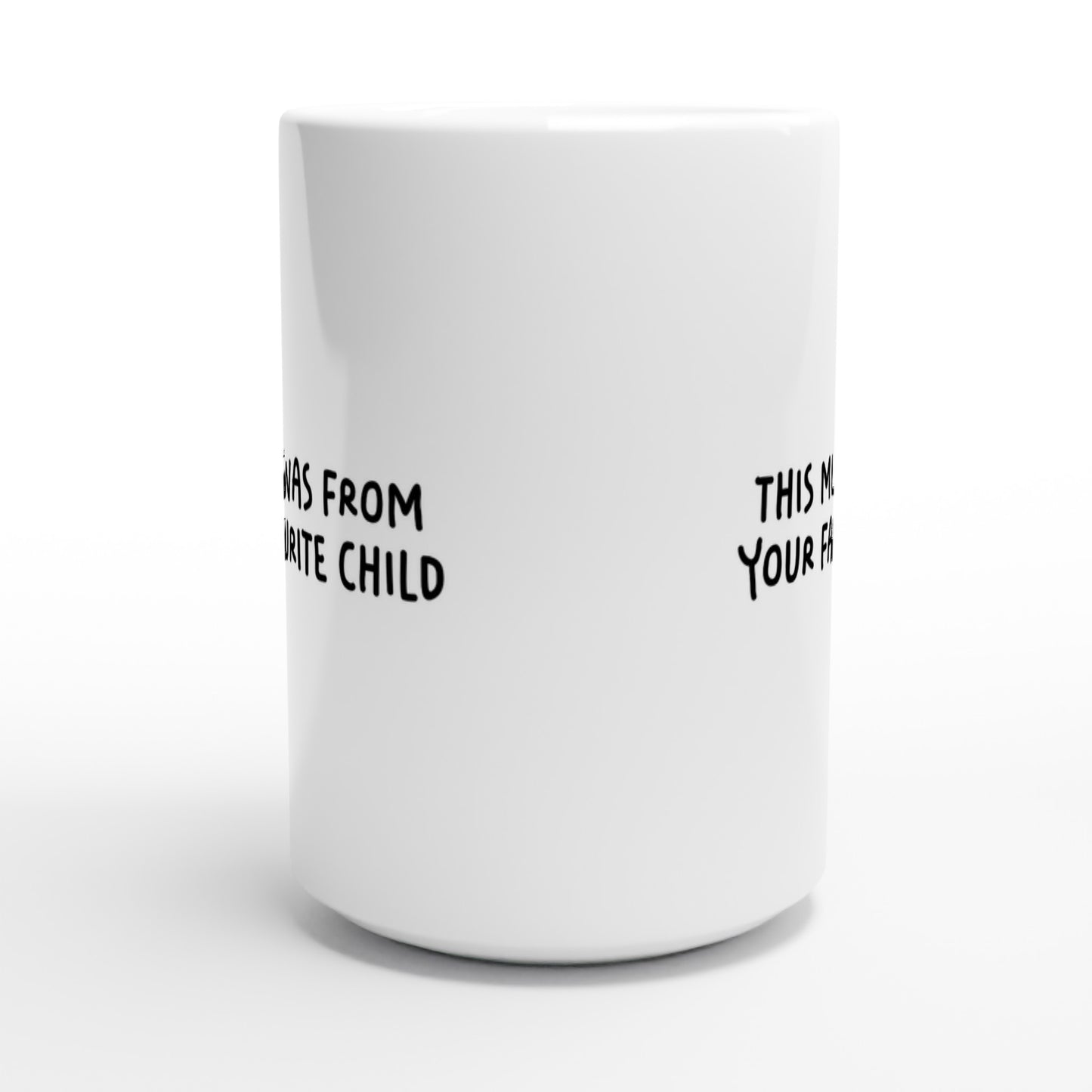 This Mug Was From Your Favourite Child (UK English) 15oz - Rampage Design Studio