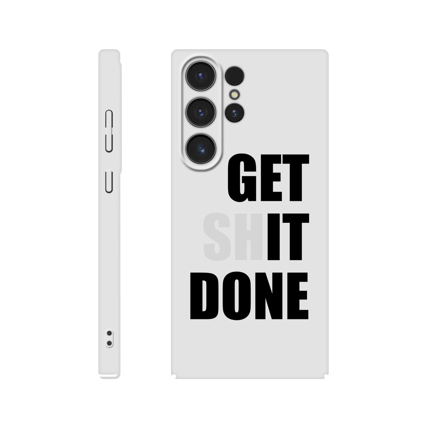 Get Shit Done Slim Samsung Case - Rampage Design Studio