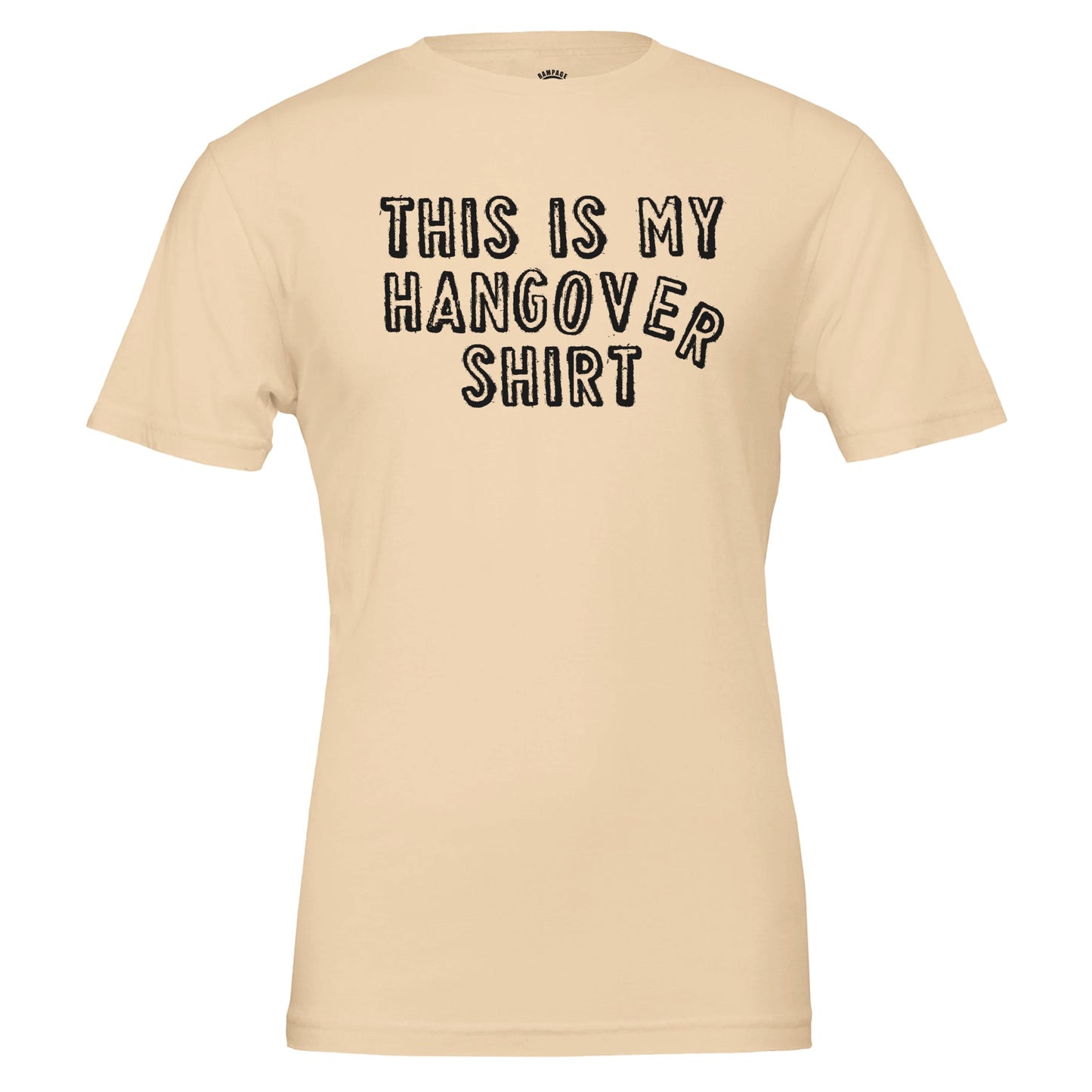 Funny hangover T-Shirt - Rampage Design Studio