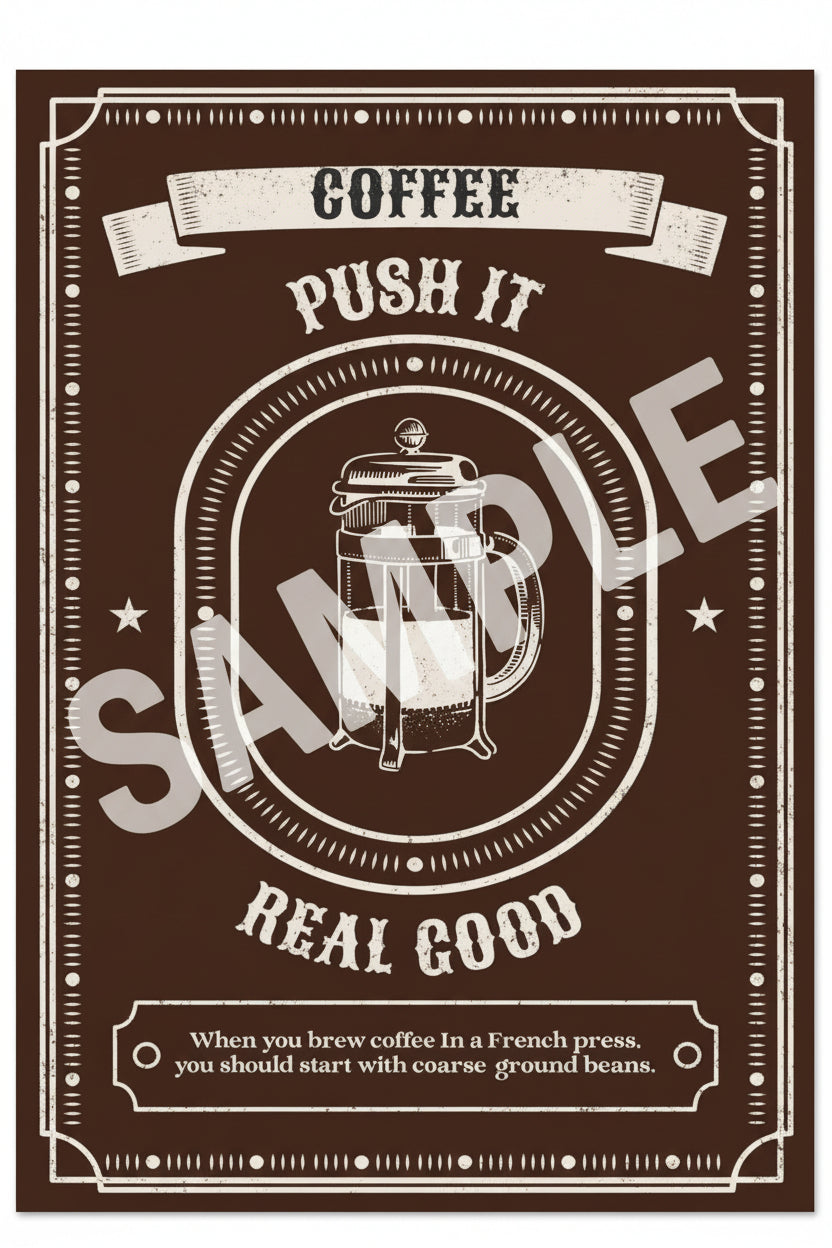 Coffee Wall Art – French Press Kitchen Poster – “Push It Real Good” - Rampage Design Studio