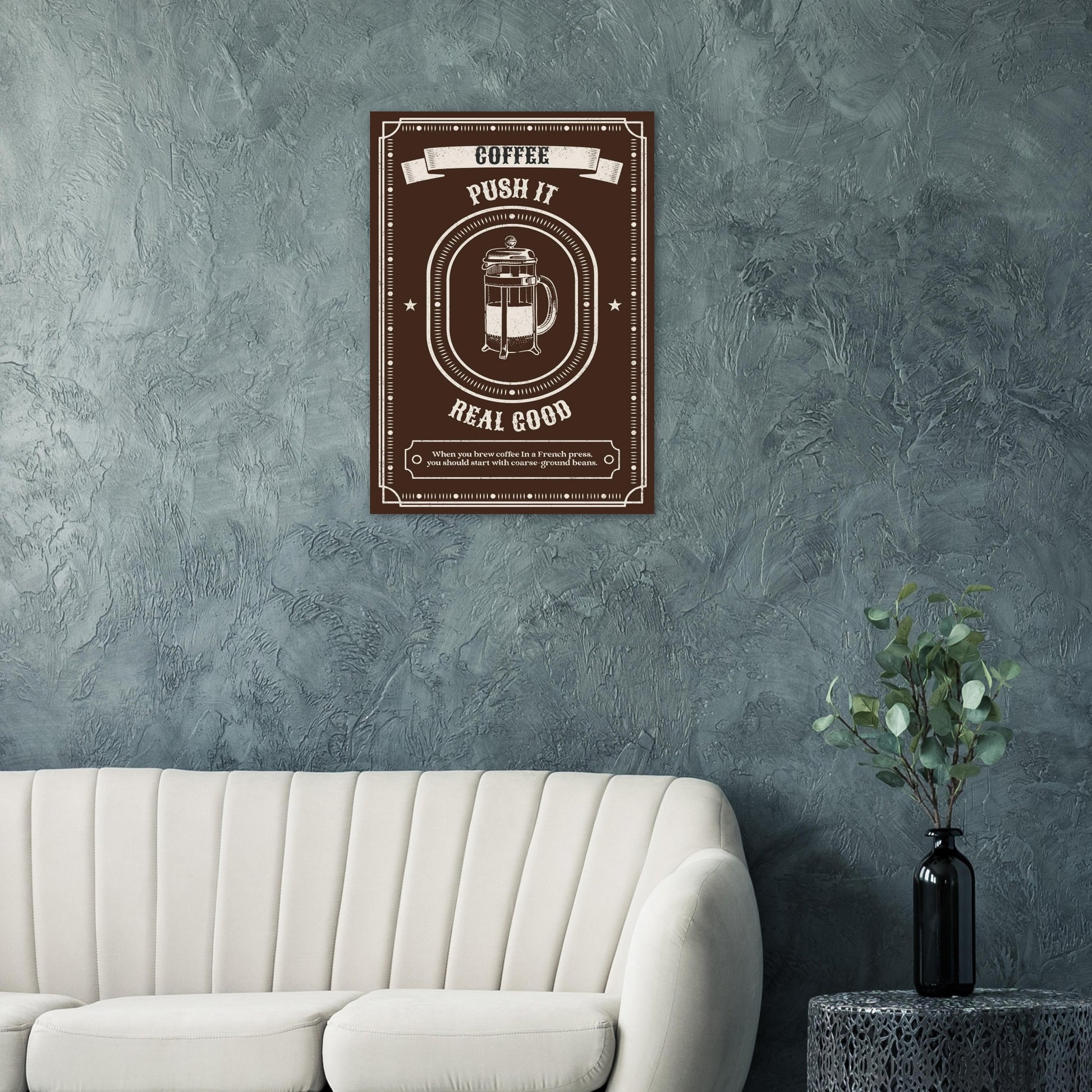 Coffee Wall Art – French Press Kitchen Poster – “Push It Real Good” - Rampage Design Studio