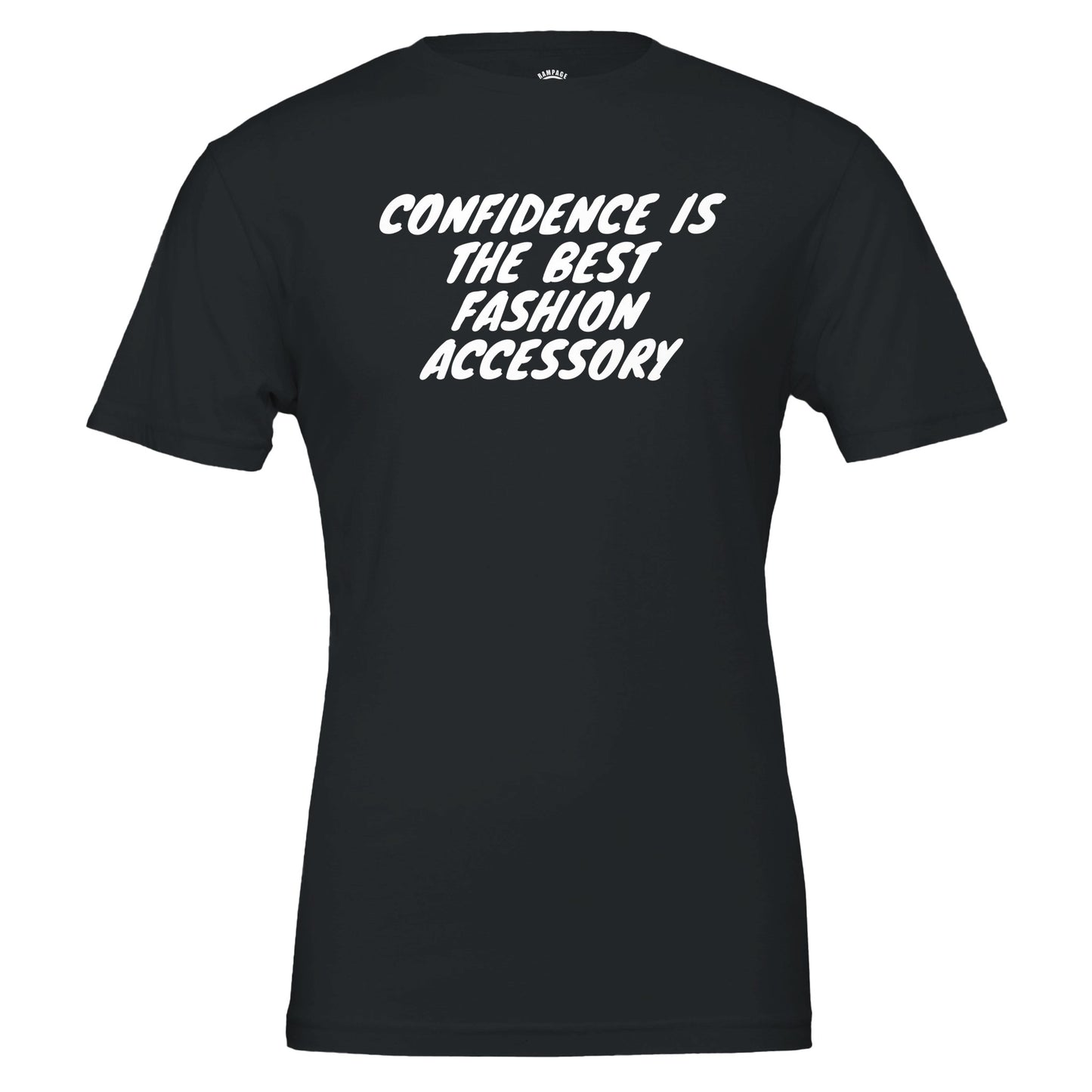 Motivational Statement Shirt - "Confidence Is The Best Fashion Accessory" - Rampage Design Studio