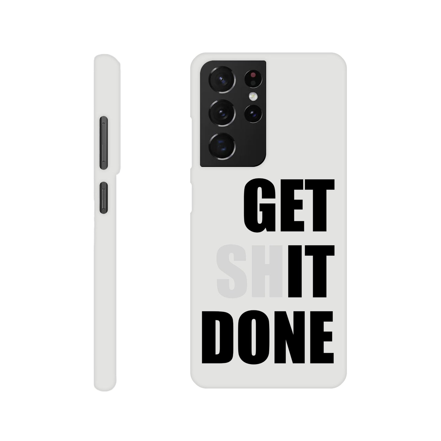 Get Shit Done Slim Samsung Case - Rampage Design Studio