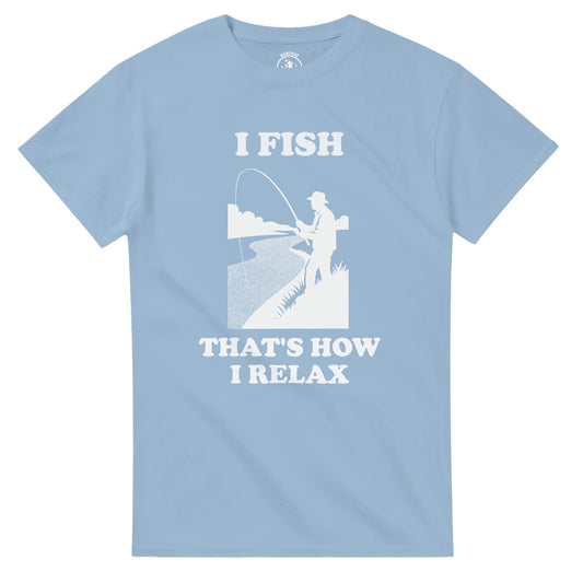 I Fish That’s How I Relax T-Shirt - Rampage Design Studio