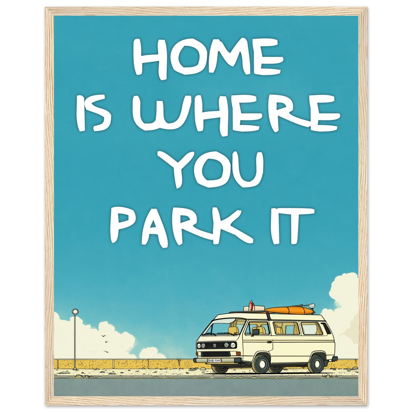 Home Is Where You Park It Camper Van Classic Matte Paper Wooden Framed Poster – Retro VW Print, Van Life Wall Art Gift - Rampage Design Studio