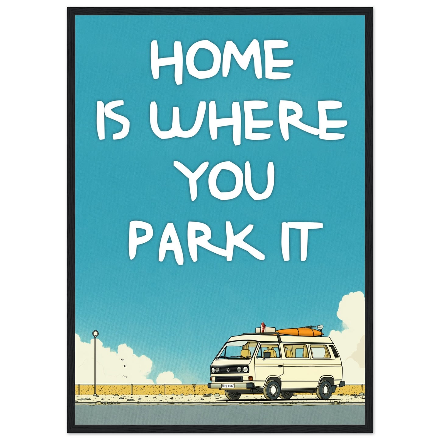 Home Is Where You Park It Camper Van Classic Matte Paper Wooden Framed Poster – Retro VW Print, Van Life Wall Art Gift - Rampage Design Studio