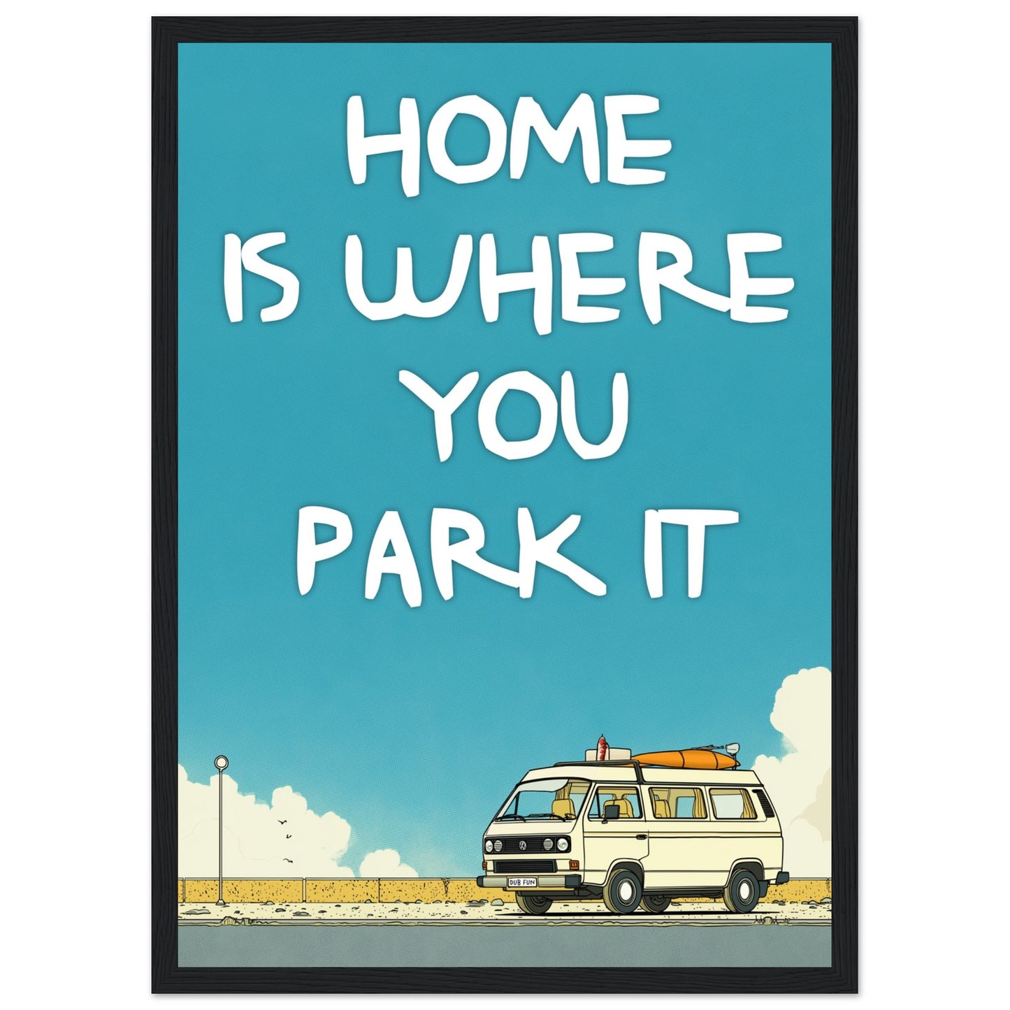 Home Is Where You Park It Camper Van Classic Matte Paper Wooden Framed Poster – Retro VW Print, Van Life Wall Art Gift - Rampage Design Studio