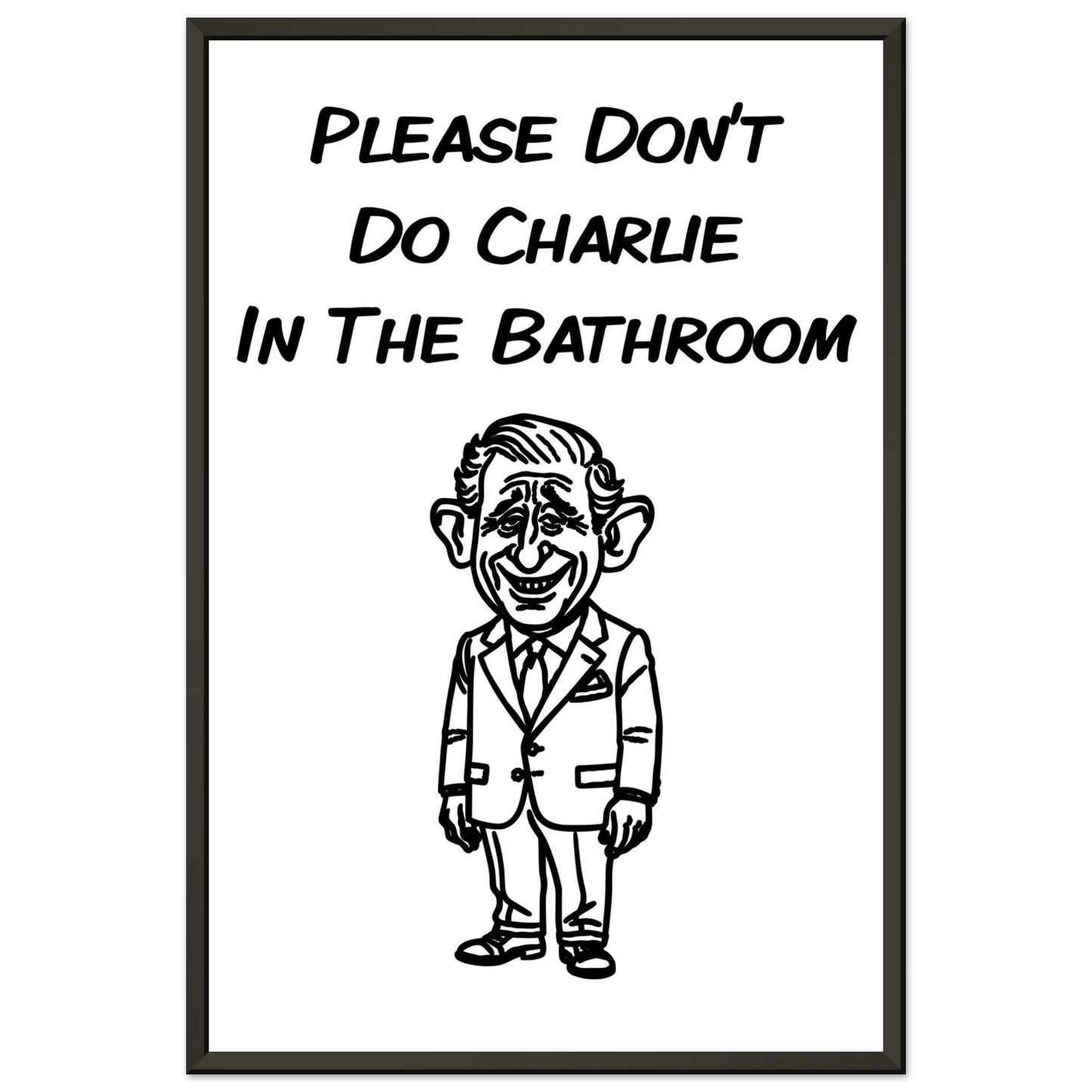 Funny Bathroom Wall Art – “Please Don’t Do Charlie in the Bathroom” - Rampage Design Studio