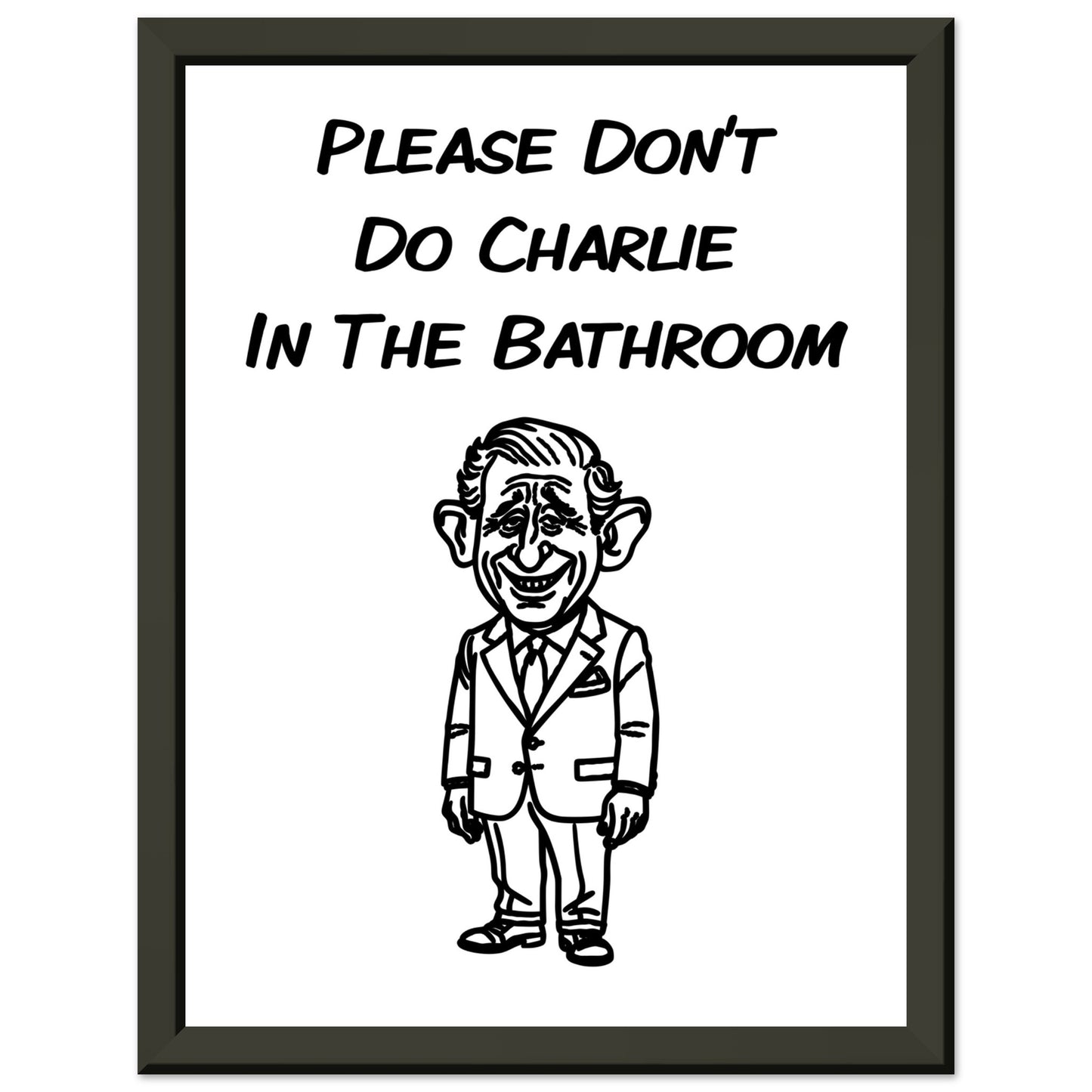 Funny Bathroom Wall Art – “Please Don’t Do Charlie in the Bathroom” - Rampage Design Studio
