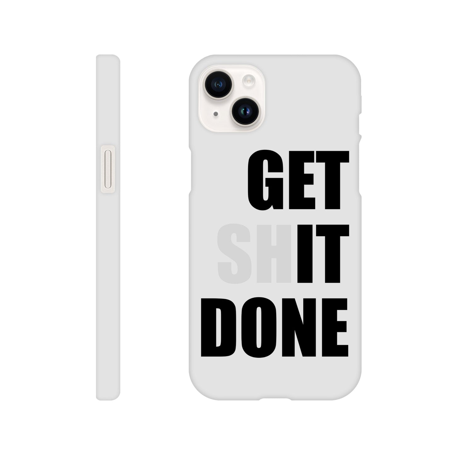 Get Shit Done Slim iPhone Case - Funny Motivational phone case - Productivity Gift for Work, Student, or Entrepreneur Hustler - Rampage Design Studio