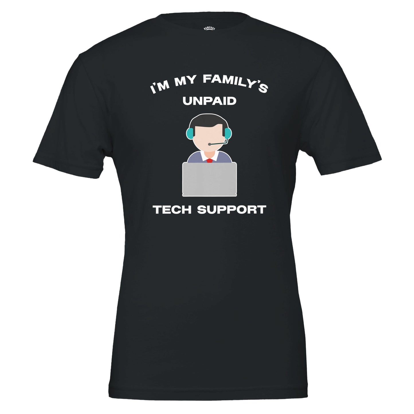 Unpaid Tech Support T-Shirt - Rampage Design Studio