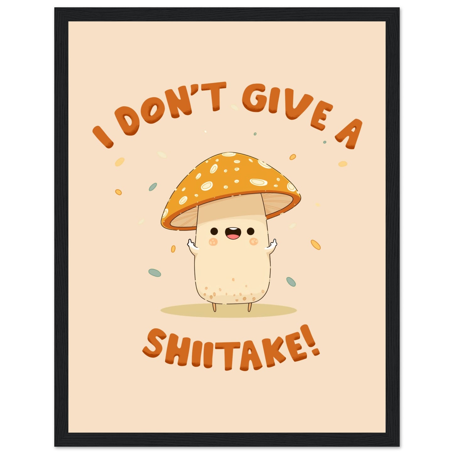 Sassy Shiitake Mushroom Framed Poster – Whimsical Wall Art for Daily Motivation - Rampage Design Studio