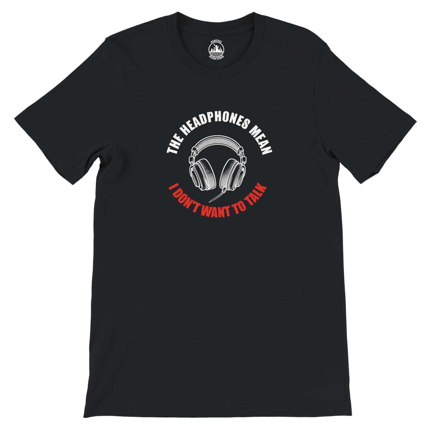 Funny Headphones T-Shirt – 100% Cotton, Unisex fit - Rampage Design Studio