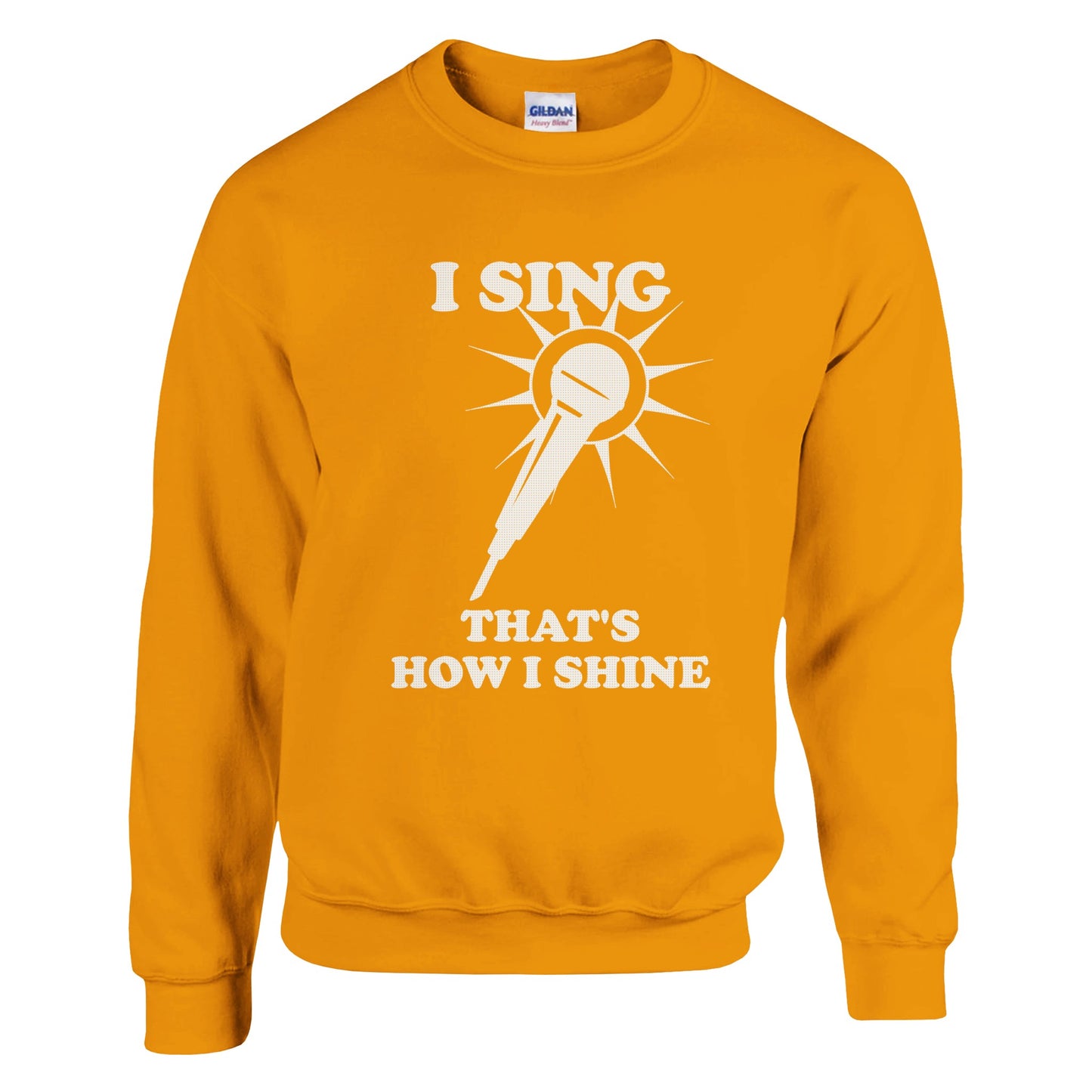 I Sing That's How I Shine Sweatshirt: Vocalist Music Shirt - Rampage Design Studio