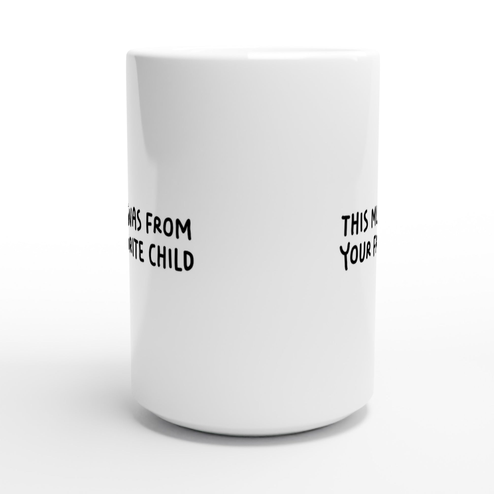 Funny Quote Mug - This Mug Was From Your Favorite Child (US English) - Rampage Design Studio