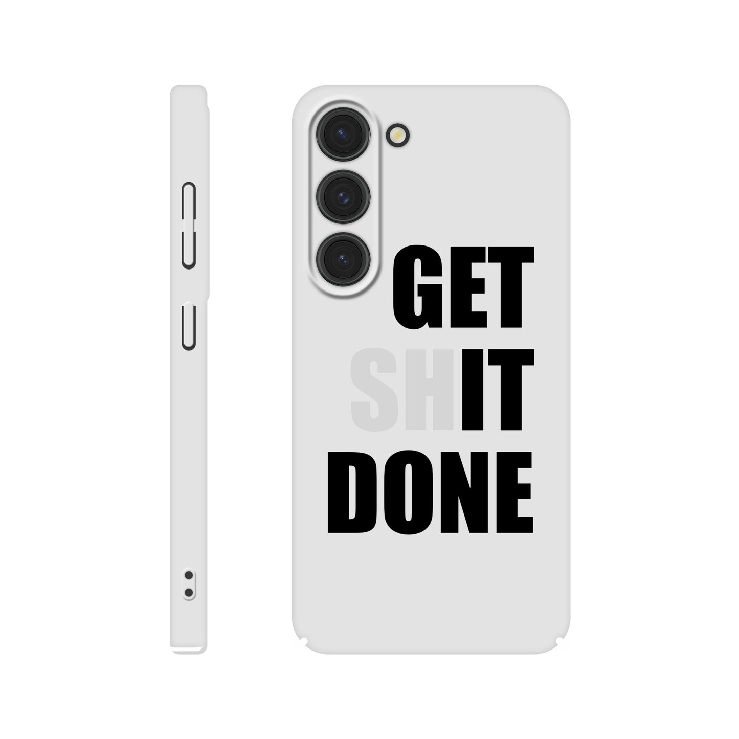 Get Shit Done Slim Samsung Case - Rampage Design Studio