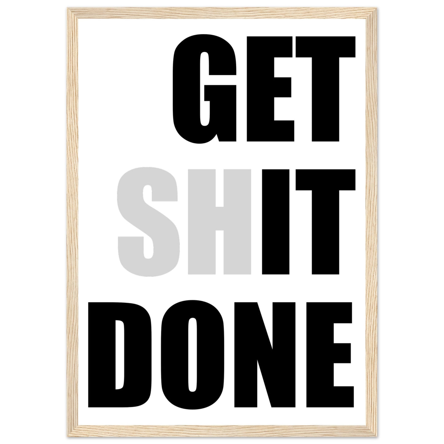 Inspirational Mounted Framed Poster, 'GET SHIT DONE' Motivational Wall Art, Statement Wall Art, motivational home decor - Rampage Design Studio