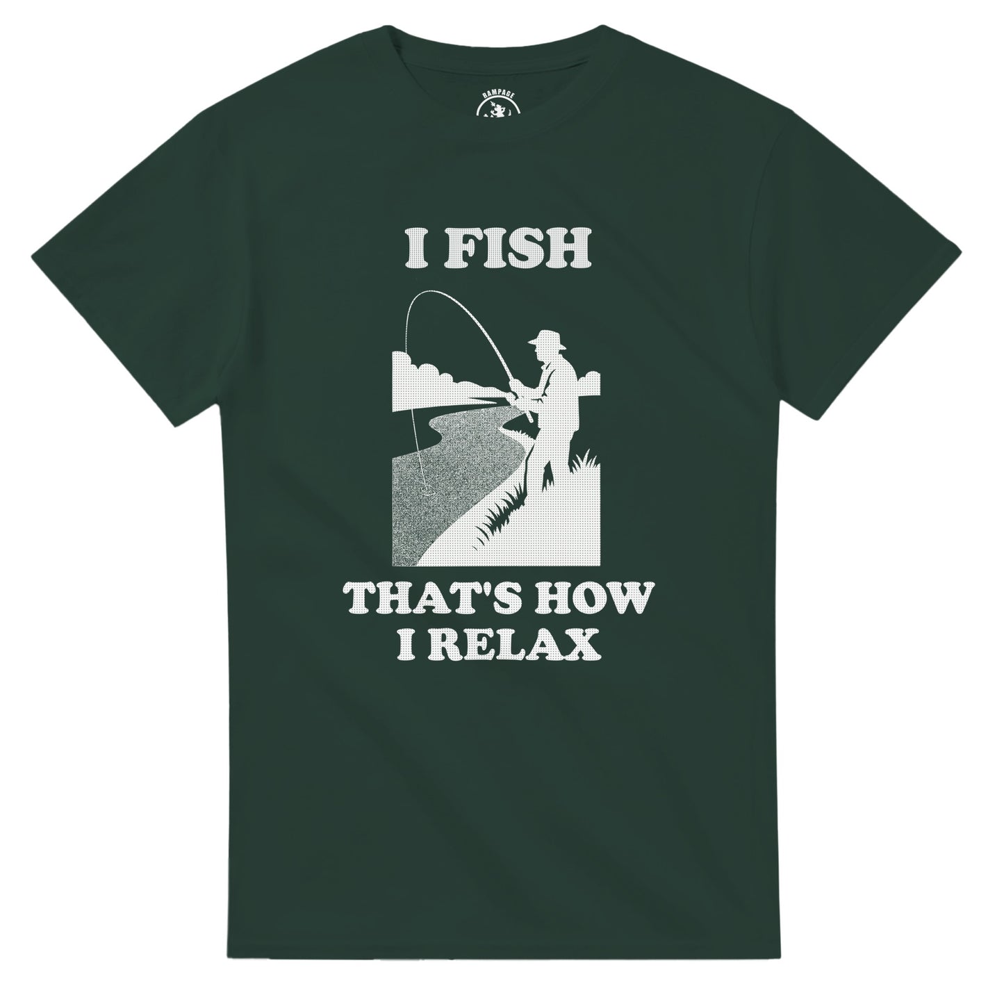 I Fish That’s How I Relax T-Shirt - Rampage Design Studio