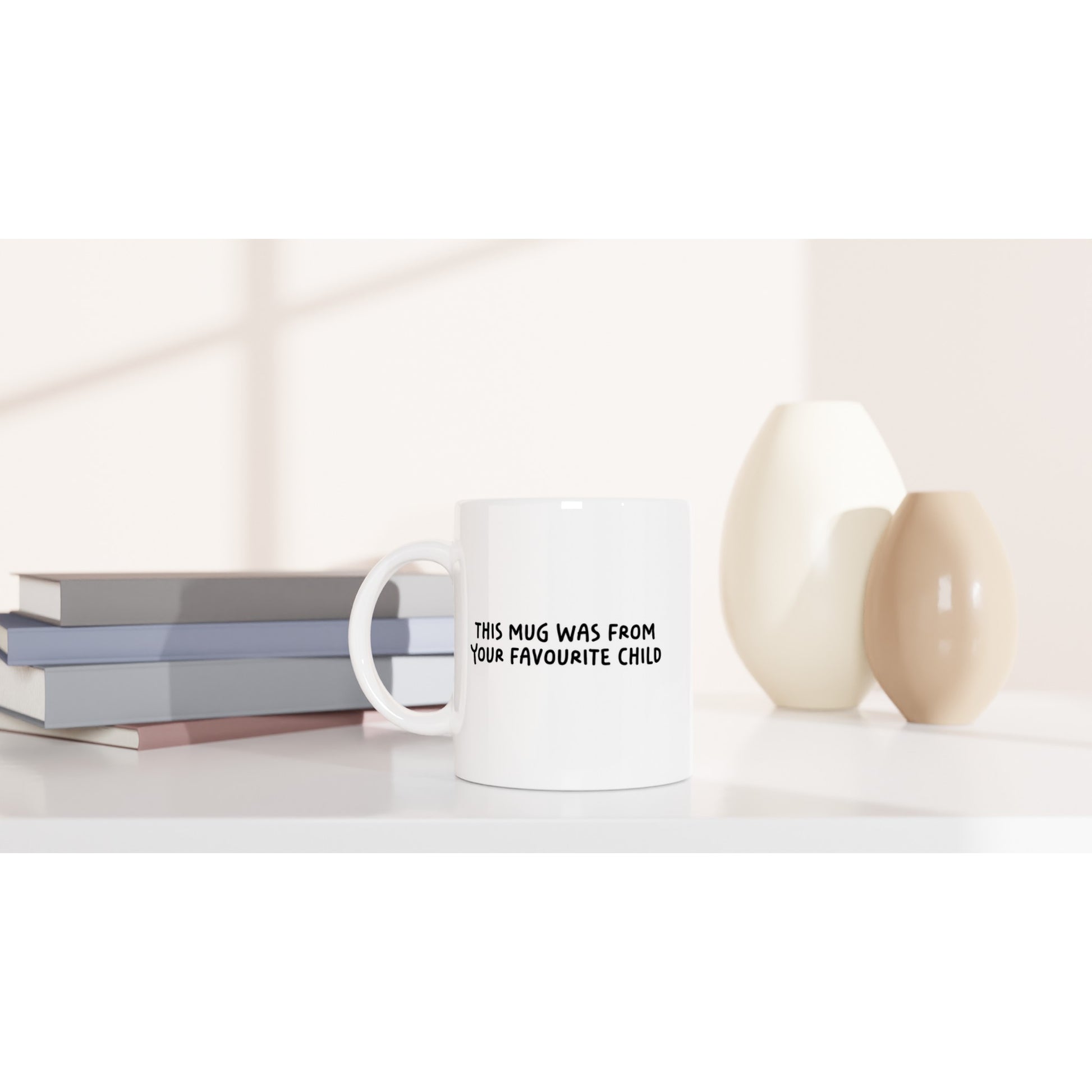 Funny Quote Mug - This Mug Was From Your Favourite Child (UK English) - Rampage Design Studio