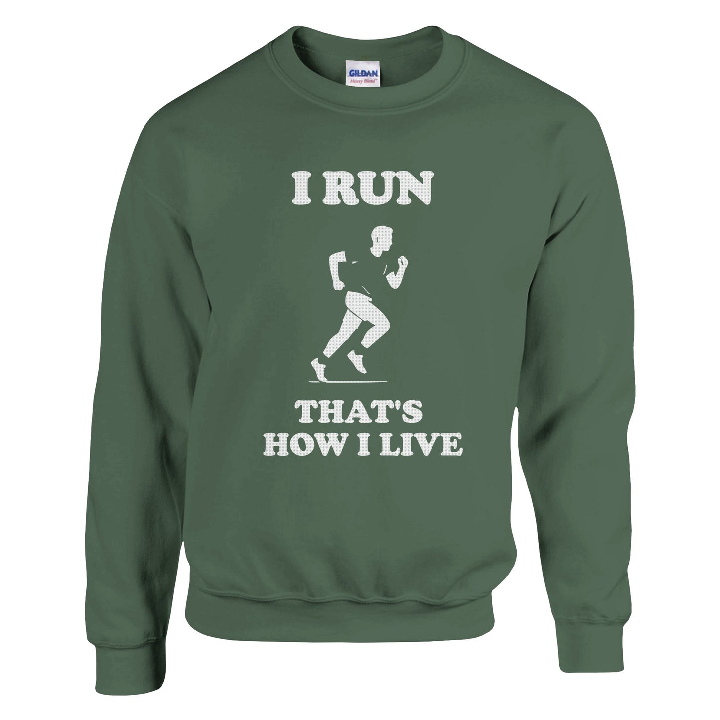 I Run That’s How I Live Sweatshirt: Marathon Runner Gift - Rampage Design Studio