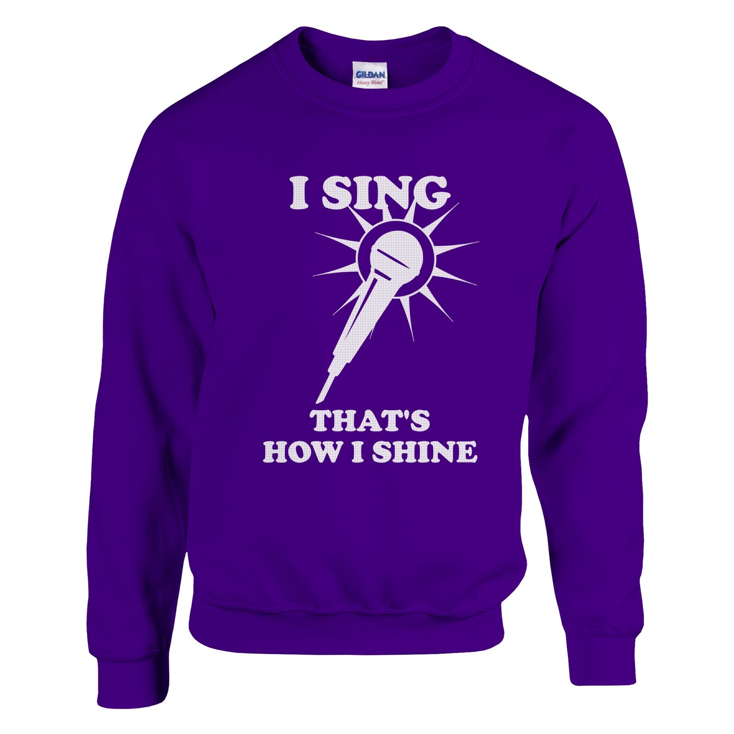 I Sing That's How I Shine Sweatshirt: Vocalist Music Shirt - Rampage Design Studio