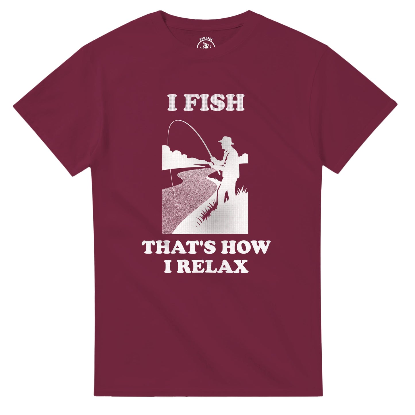 I Fish That’s How I Relax T-Shirt - Rampage Design Studio