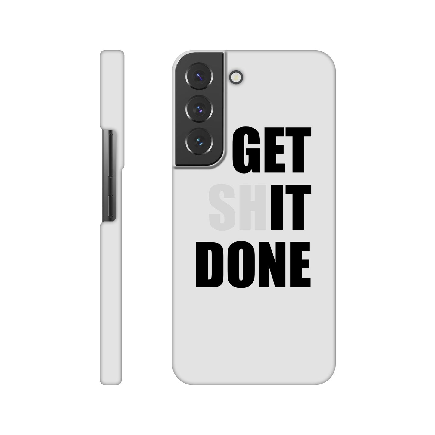 Get Shit Done Slim Samsung Case - Rampage Design Studio