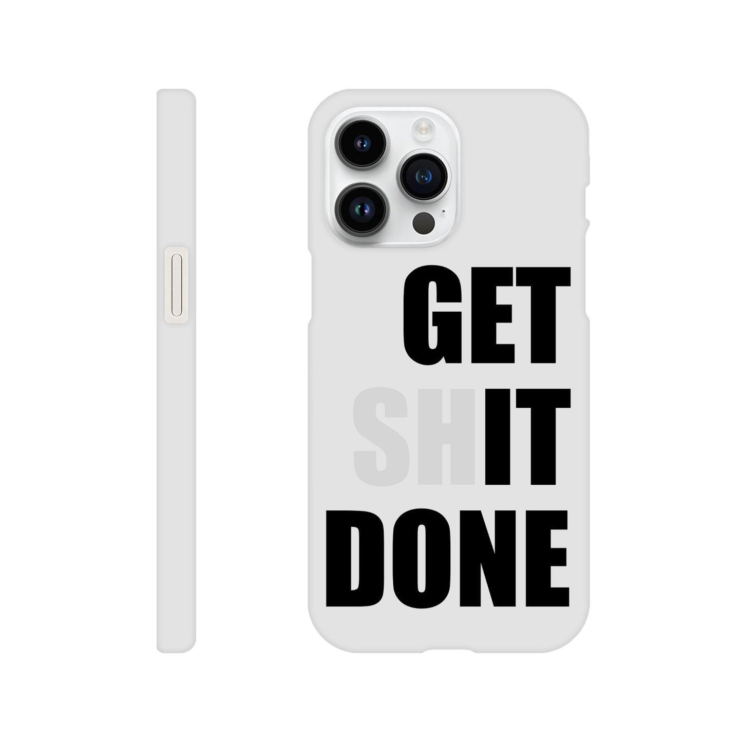 Get Shit Done Slim iPhone Case - Funny Motivational phone case - Productivity Gift for Work, Student, or Entrepreneur Hustler - Rampage Design Studio