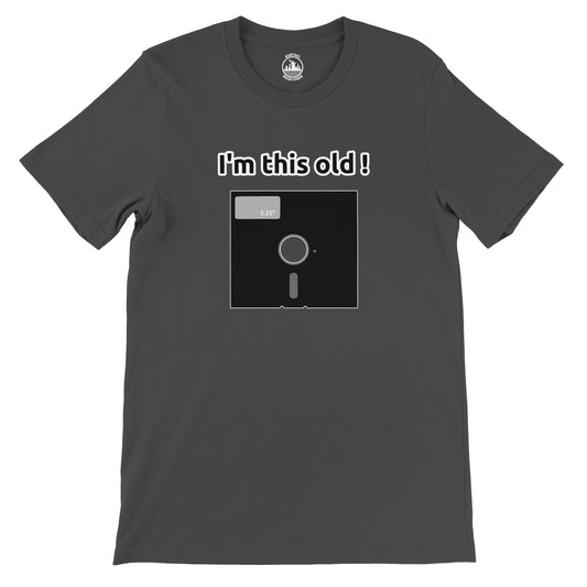 Funny Vintage 5.25 Inch Floppy Disc T-Shirt | I'm This Old! Unisex Tee - Rampage Design Studio