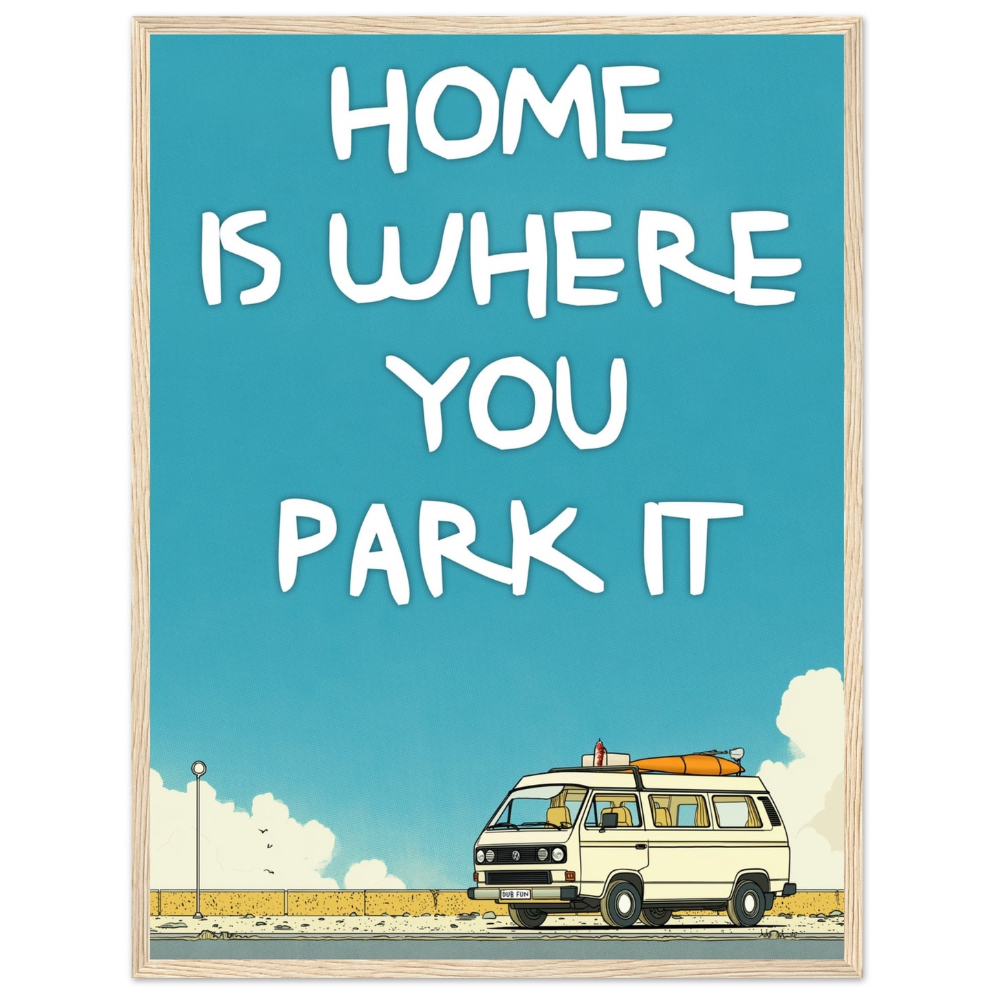 Home Is Where You Park It Camper Van Classic Matte Paper Wooden Framed Poster – Retro VW Print, Van Life Wall Art Gift - Rampage Design Studio