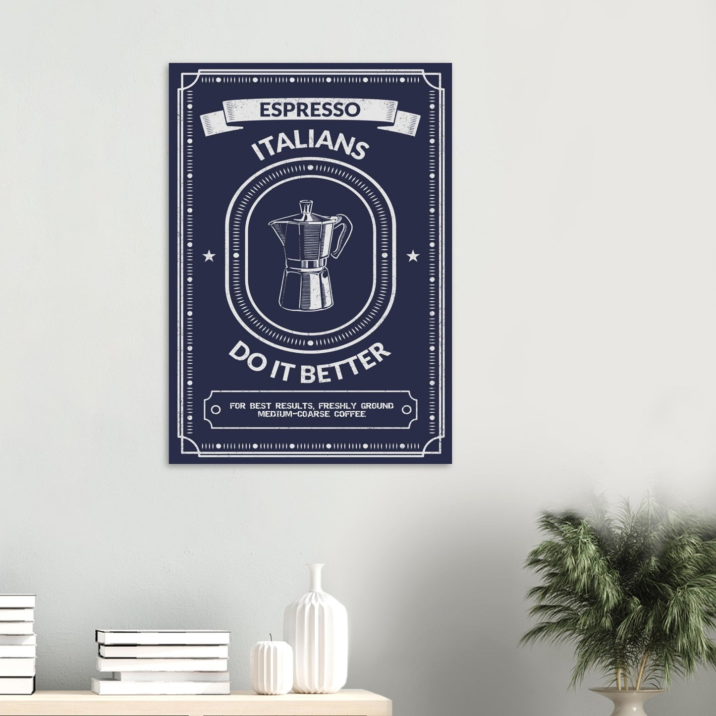 Espresso Italians Do It Better Poster - Rampage Design Studio