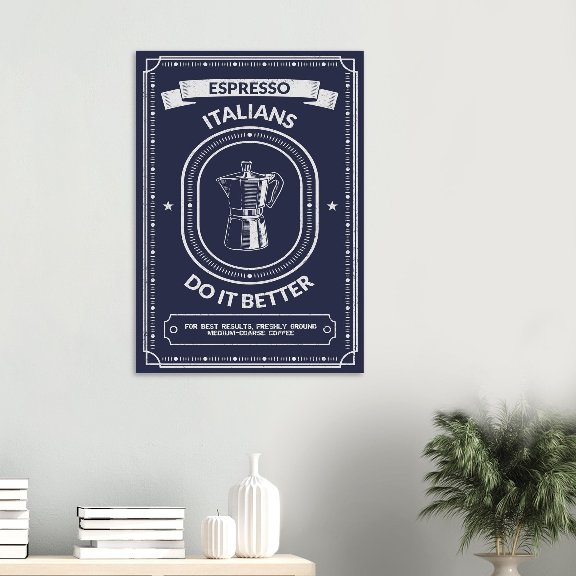 Espresso Italians Do It Better Poster - Rampage Design Studio